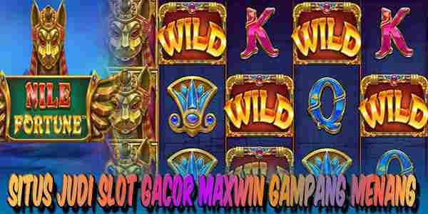 Situs Slot Gacor Maxwin Gampang Menang Nile Fortune